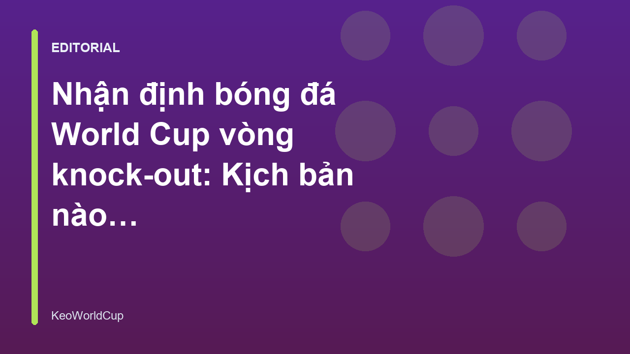 Cầu thủ bóng đá trong trận đấu loại trực tiếp World Cup